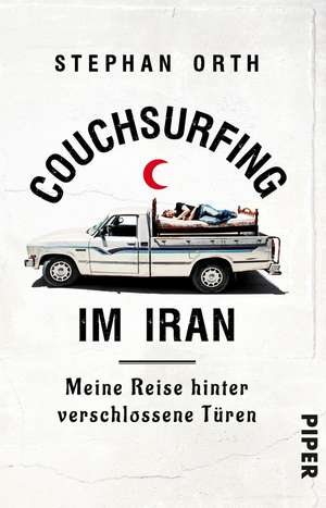 Couchsurfing im Iran de Stephan Orth