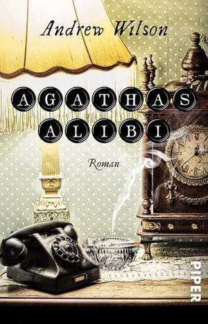 Agathas Alibi de Andrew Wilson