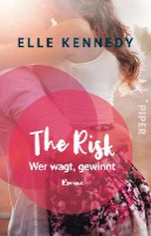 The Risk - Wer wagt, gewinnt de Elle Kennedy