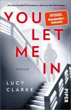 You Let Me In de Lucy Clarke