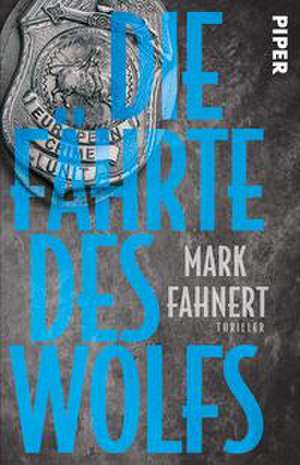 Die Fährte des Wolfs de Mark Fahnert