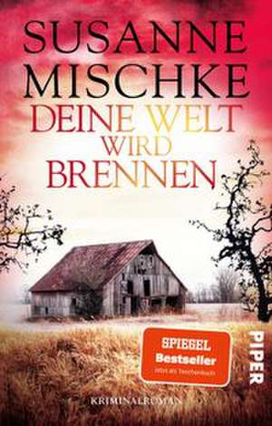Deine Welt wird brennen de Susanne Mischke