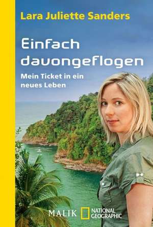 Einfach davongeflogen de Lara Juliette Sanders