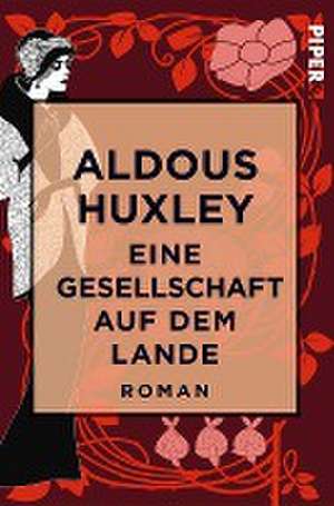 Eine Gesellschaft auf dem Lande de Aldous Huxley