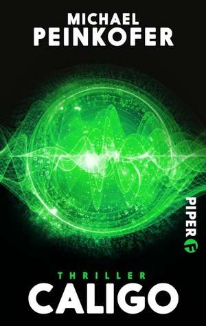 Caligo de Michael Peinkofer