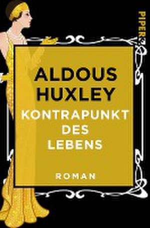 Kontrapunkt des Lebens de Aldous Huxley