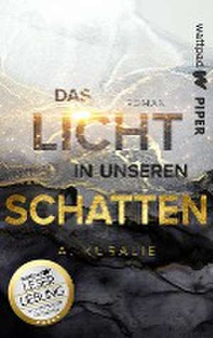 Clashing Hearts: Das Licht in unseren Schatten de A. Kuralie