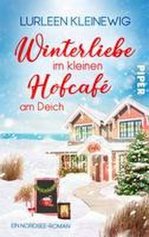 Winterliebe im kleinen Hofcafé am Deich de Lurleen Kleinewig