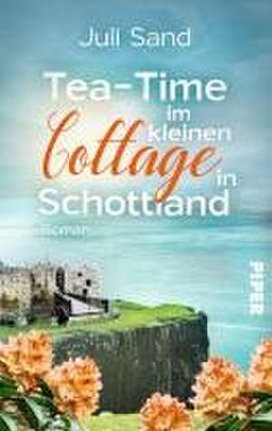 Tea-Time im kleinen Cottage in Schottland de Juli Sand