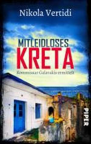 Mitleidloses Kreta de Nikola Vertidi