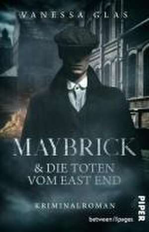 Maybrick und die Toten vom East End de Vanessa Glas