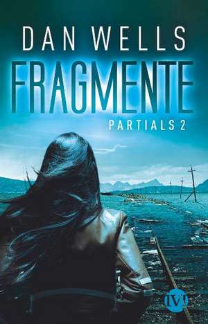 Fragmente de Dan Wells