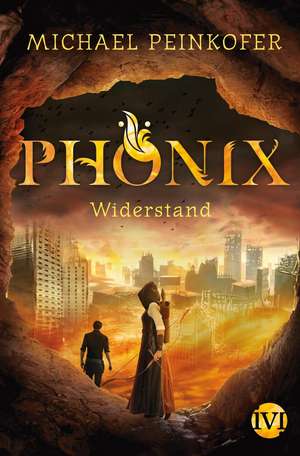 Phönix de Michael Peinkofer