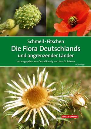 SCHMEIL-FITSCHEN Die Flora Deutschlands und angrenzender Länder de Gerald Parolly