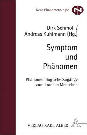 Symptom und Phänomen de Dirk Schmoll