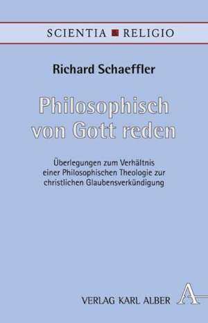 Philosophisch von Gott reden de Richard Schaeffler