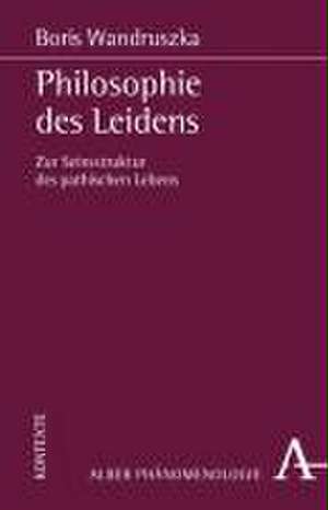 Philosophie des Leidens de Boris Wandruszka