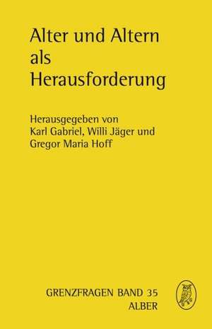 Alter und Altern als Herausforderung de Karl Gabriel