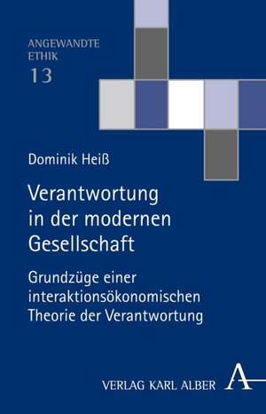 Verantwortung in der modernen Gesellschaft de Dominik Heiß