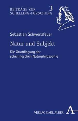 Natur und Subjekt de Sebastian Schwenzfeuer