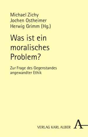 Was ist ein moralisches Problem? de Michael Zichy