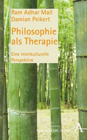 Philosophie als Therapie de Ram A. Mall