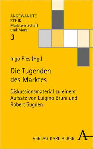 Die Tugenden des Marktes de Ingo Pies