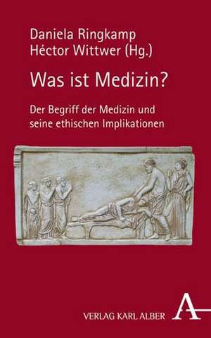 Was ist Medizin? de Daniela Ringkamp