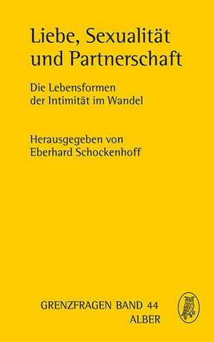 Liebe, Sexualität und Partnerschaft de Eberhard Schockenhoff