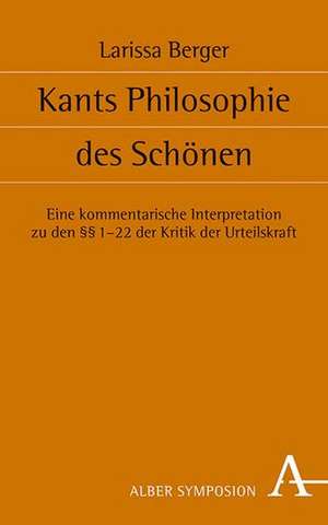 Kants Philosophie des Schönen de Larissa Berger