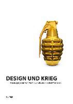 Design und Krieg de Hans-Jörg Kapp