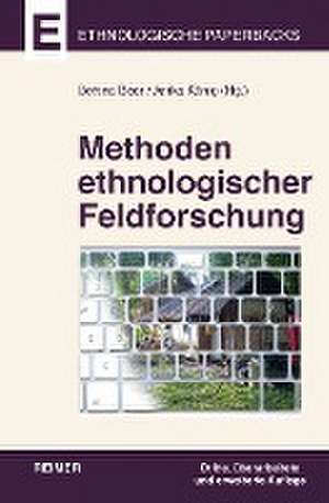 Methoden ethnologischer Feldforschung de Christoph Antweiler