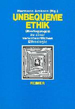 Unbequeme Ethik de Hermann Amborn