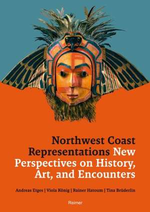 Northwest Coast Representations de Andreas Etges