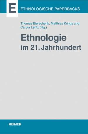 Ethnologie im 21. Jahrhundert de Thomas Bierschenk