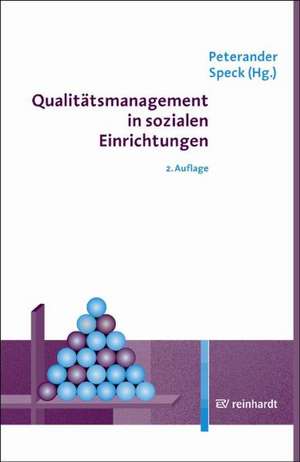 Qualitätsmanagement in sozialen Einrichtungen de Franz Peterander