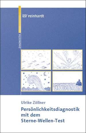 Persönlichkeitsdiagnostik mit dem Sterne-Wellen-Test de Ulrike Zöllner