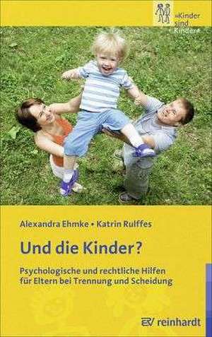 Und die Kinder? de Alexandra Ehmke