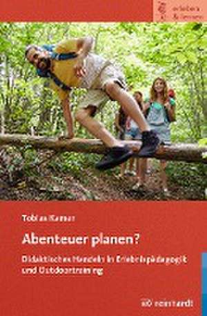 Abenteuer planen? de Tobias Kamer