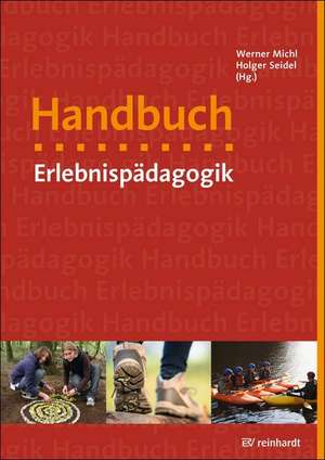 Handbuch Erlebnispädagogik de Werner Michl