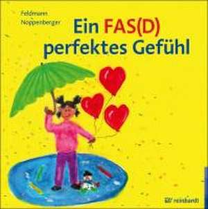 Ein FAS(D) perfektes Gefühl de Reinhold Feldmann