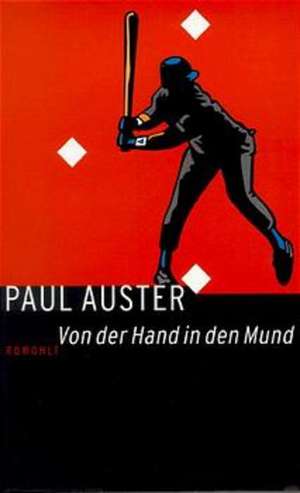 Von der Hand in den Mund de Paul Auster