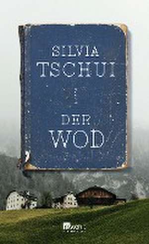 Der Wod de Silvia Tschui