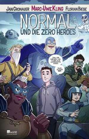 Normal und die Zero Heroes de Marc-Uwe Kling