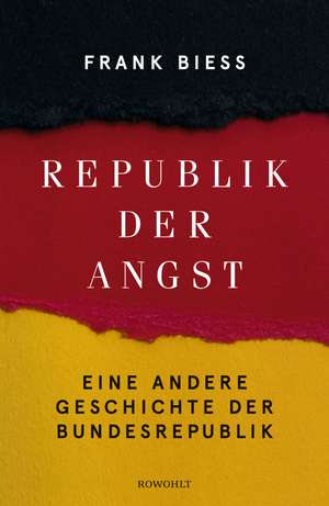 Republik der Angst de Frank Biess