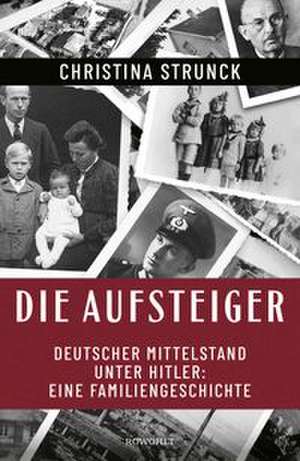 Die Aufsteiger de Christina Strunck