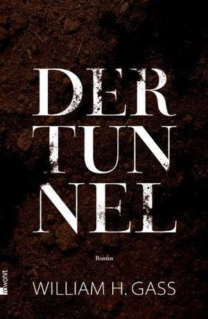 Der Tunnel de William H. Gass