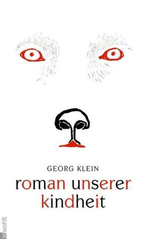 Roman unserer Kindheit de Georg Klein