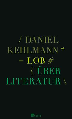 Kehlmann, D: Lob