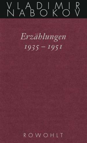 Gesammelte Werke. Band 14: Erzählungen 1935 - 1951 de Vladimir Nabokov